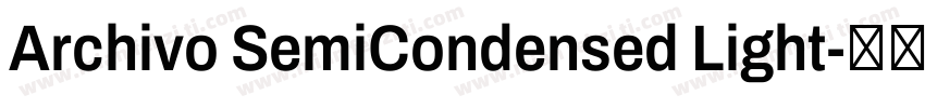 Archivo SemiCondensed Light字体转换